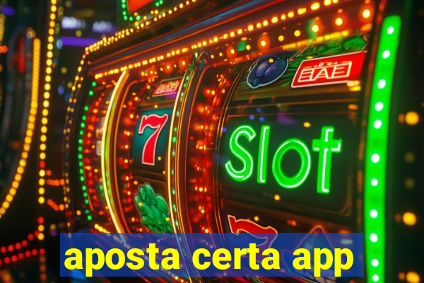 aposta certa app